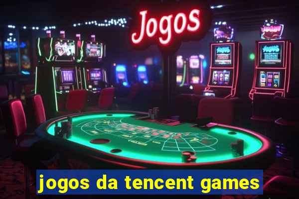 jogos da tencent games